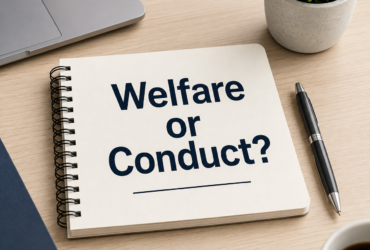 Welfare or Conduct Welfare or Conduct